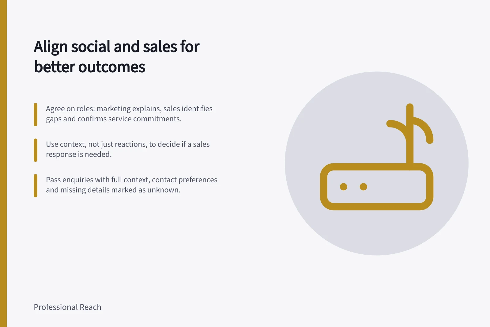 Align social and sales for better outcomes: Agree on roles: marketing explains, sales identifies gaps and confirms service commitments.; Use context, not just reactions, to decide if a sales response is needed.; Pass enquiries with full context, contact preferences and missing details marked as unknown.